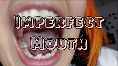 Imperfect Mouth