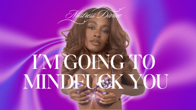 Mindfucking You