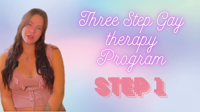 Step 1: Gay Therapy-Fantasy Three Step Program