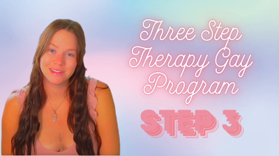 Step 3: Gay Therapy-Fantasy Program