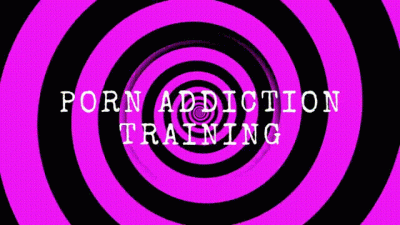 Porn Addict Training