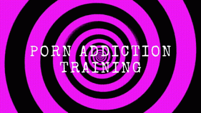 Porn Addict Training