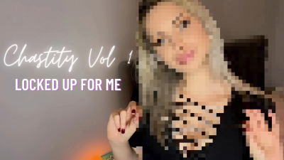 Chastity Vol 1 Locked Up For Me (Beta Safe Censored Loser Porn)