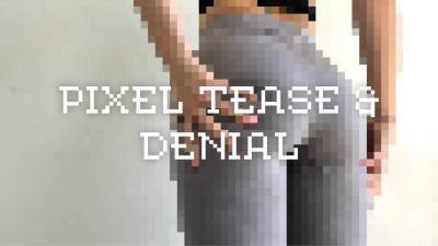 Pixel Tease And Denial