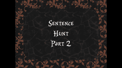 Sentence Hunt #2