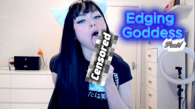 Live Edging Goddess Part 1- Nsfw
