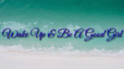 Wake Up & Be A Good Girl (Feminization Trance Audio)