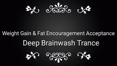 Weight Gain Fat Encouragement Acceptance Deep Mindfuck |Subliminal Affirmations Metabolism Slow Down