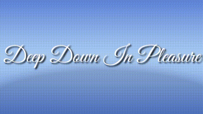Deep Down In Pleasure Audio Trance