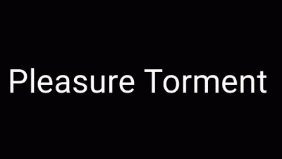 Pleasure Torment Audio Trance