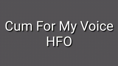 Cum For My Velvet Voice Hfo Audio