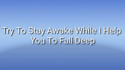Try To Stay Awake While I Help You Fall Deep Trance Audio