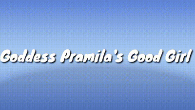 Mistress Pramila's Good Girl Trance
