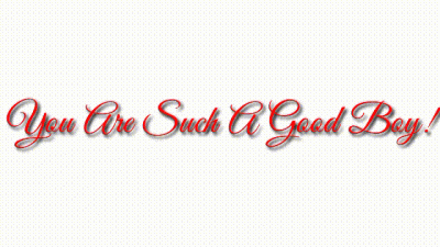 You Are Such A Good Boy! Audio Trance
