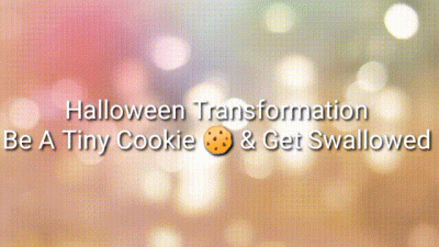 Halloween Transformation: Be A Tiny Cookie & Get Swallowed