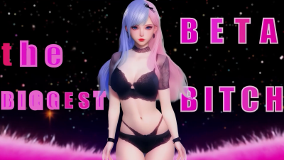 Biggest Beta Bitch
