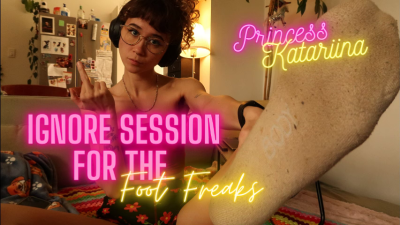 Ignore Session For The Foot Freaks