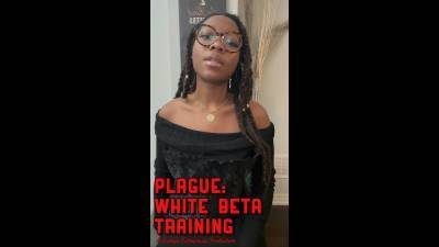 Plague: White Beta Training