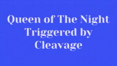 Triggered By Cleavage Video