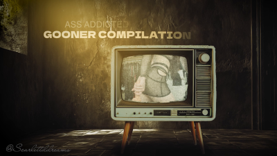 Ass Addicted: Gooner Compilation