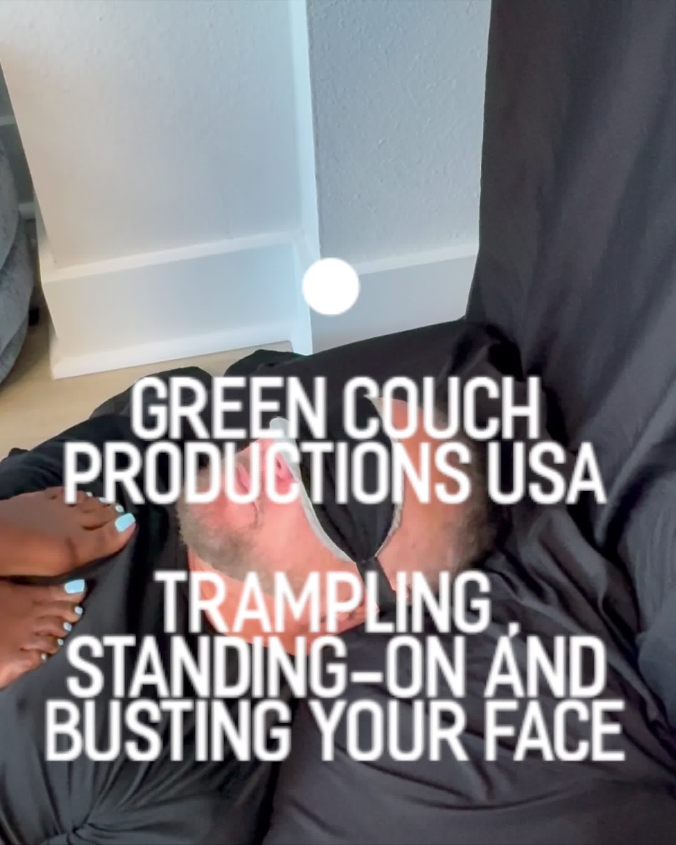 Trampling, Standing And Busting Your Face