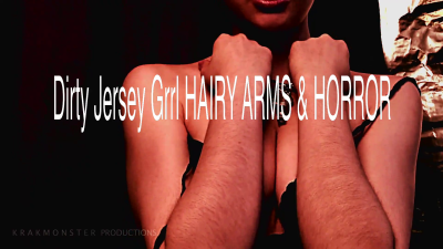 Hairy Arms: Wet + Hands, Belly, Pubes + Horror Stories: Dirty Jersey Girl
