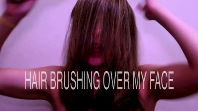 Hair Brushing Over My Face Plus Hairy Armpits And Bush Close Up
