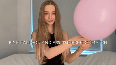 Pink Balloon And Ass: The Perfect Match