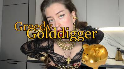 The Gold Digger Drains Your Wallet