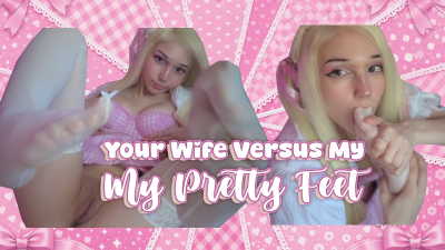 Your Wife vs. My Feet
