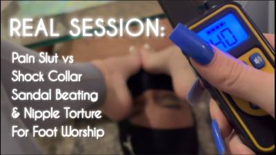 Real Session: Pain Slut vs Shock Collar, Sandal Beating & Nipple Play For Foot Worship