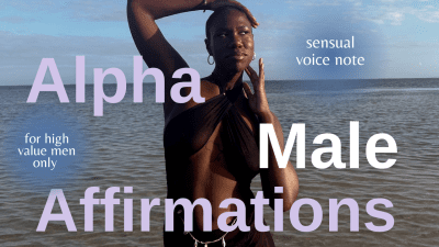 Affirmation For The Alpha Male
