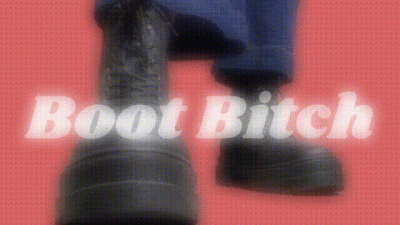 Boot Bitch