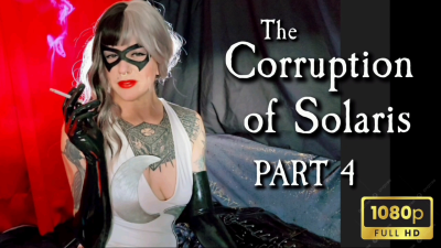The Corruption Of Solaris Pt 4 Finale: A Smoking Sci-Fi Film