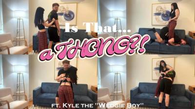 Is That A Thong?! Ft. Kyle The Wedgie Boy/Kyle Rivers