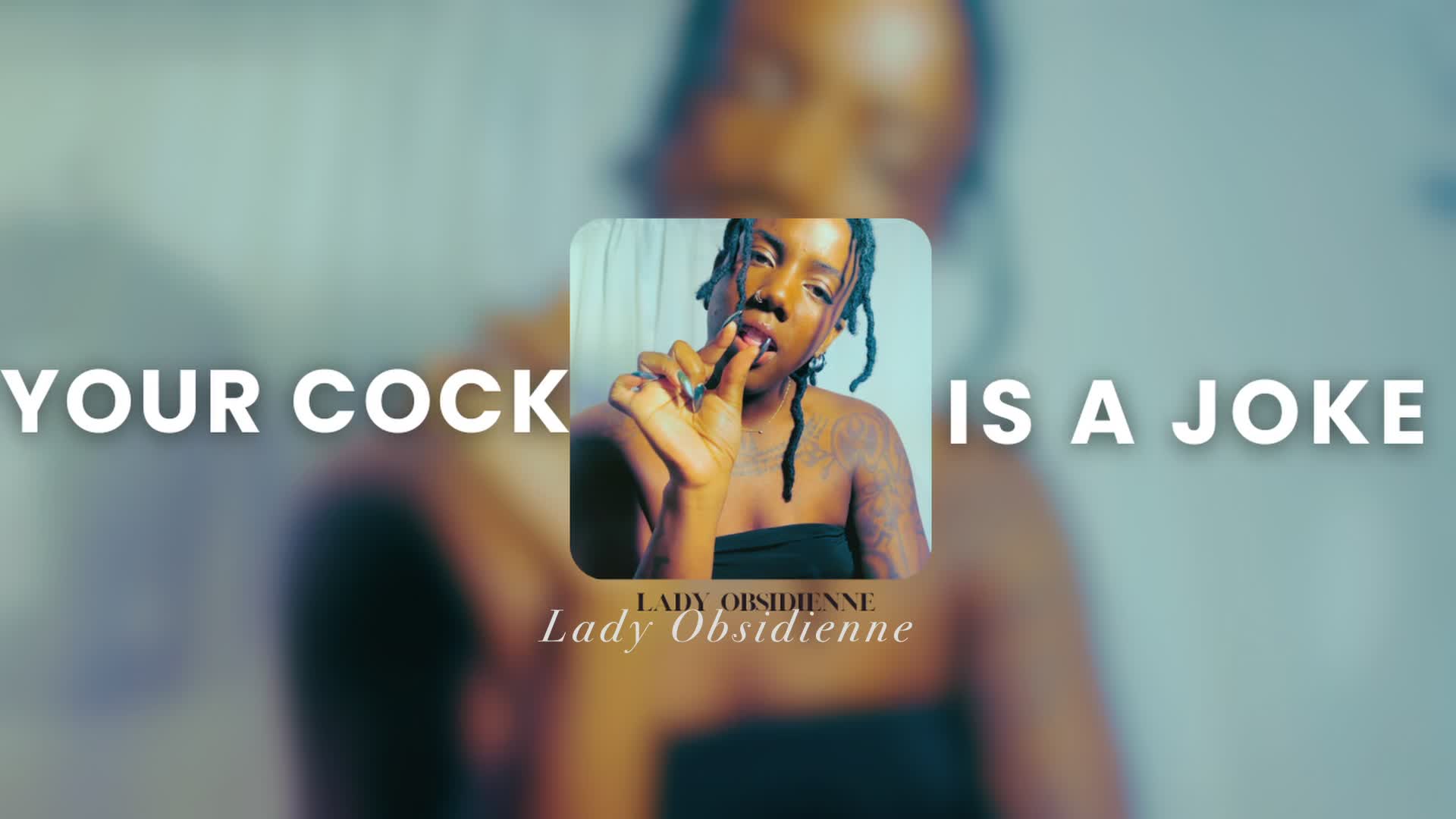Your Cock Is A Joke