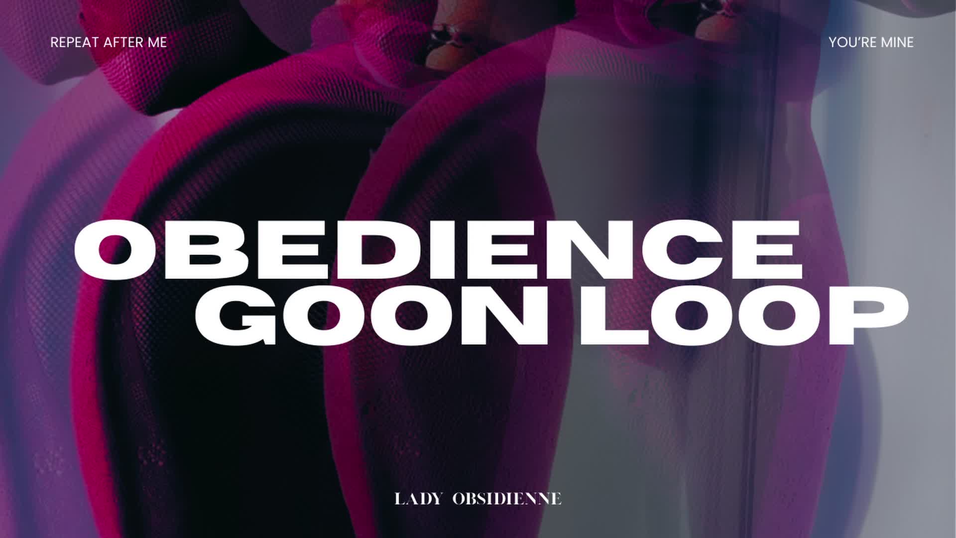 Obedience Goon Loop