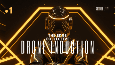 Drone Induction: Part One - Enter The Edge Collective
