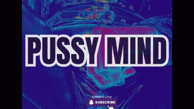 Pussy Mind | Audio ASMR