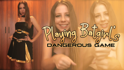 Playing Batgirl's Dangerous Game