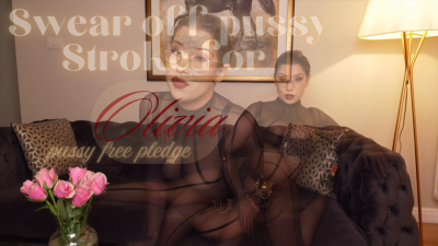 Pussy Free Pledge: Swear Off Pussy Stroke For Olivia