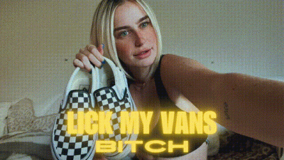 Lick My Vans Bitch