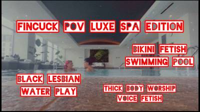 POV Luxury Spa Drain: Two Black Goddesses Milk Your Card While We Splash & Ignore You
