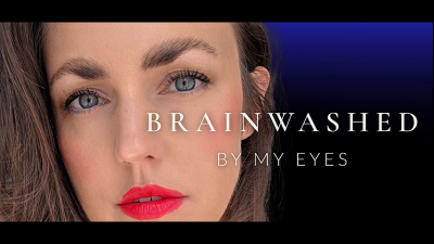 Brain-Washed By My Eyes