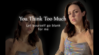 You Think Too Much
