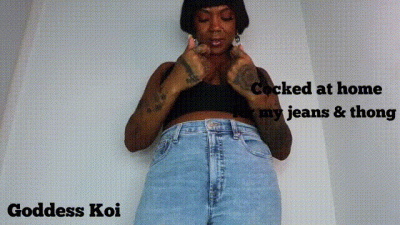 Cocked At Home For My Jeans And Thong