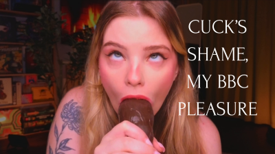 Cuck Shame, My BBC Pleasure