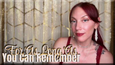 For As Long As You Can Remember- Findom | Mind Fuck | Femdom