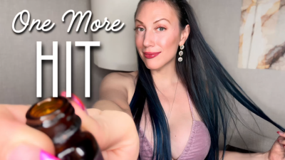 One More Hit- Aromatherapy-Fantasy | Mind Fuck | Femdom