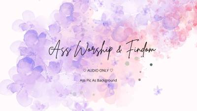 Ass Worship & Findom Audio